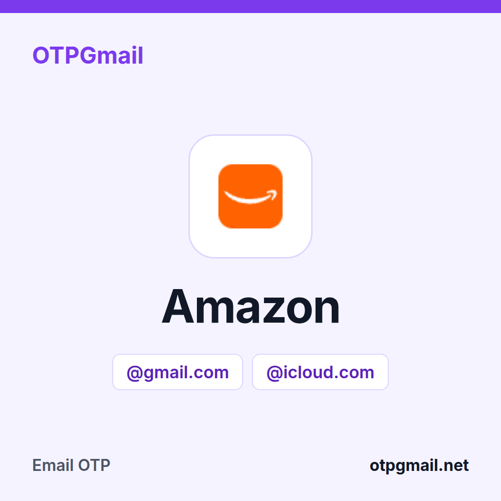 OTPGmail'de Amazon doğrulama kodları için gerçek Gmail veya iCloud gelen kutusu kiralayın