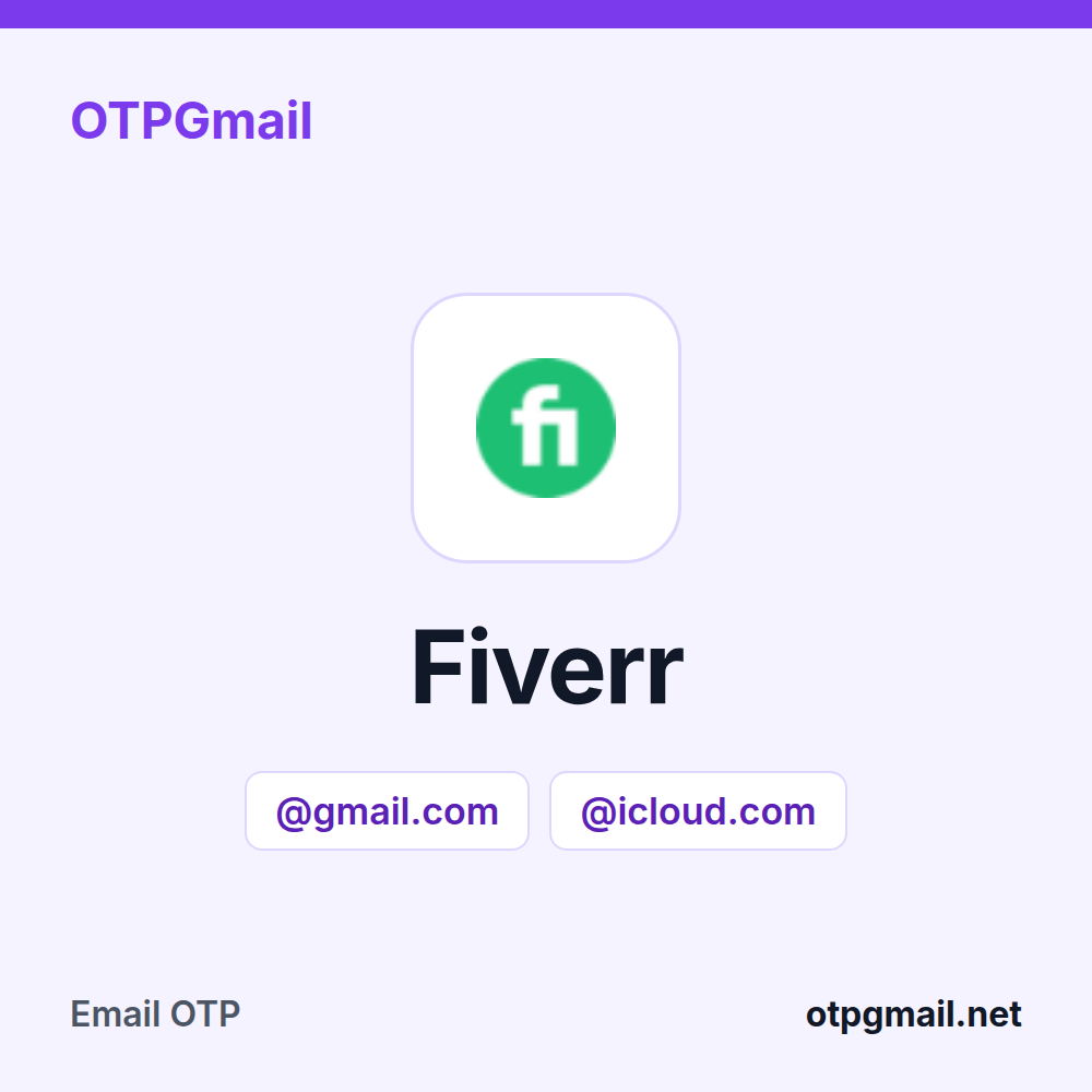 Alquila un buzón real de Gmail o iCloud para los códigos de verificación de Fiverr en OTPGmail