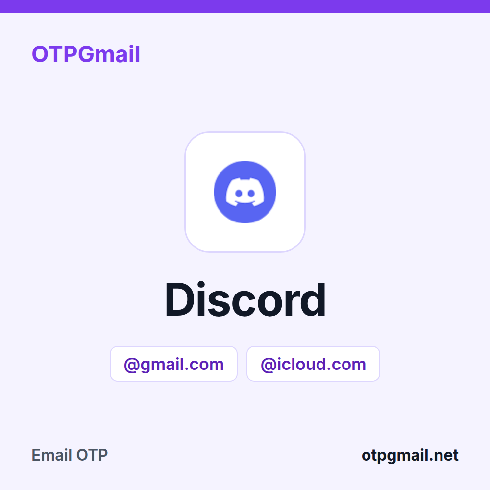 OTPGmail-এ Discord ভেরিফিকেশন কোডের জন্য আসল Gmail বা iCloud ইনবক্স ভাড়া
