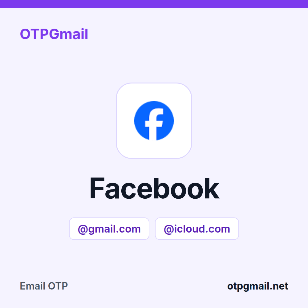 OTPGmail-এ Facebook ভেরিফিকেশন কোডের জন্য আসল Gmail বা iCloud ইনবক্স ভাড়া