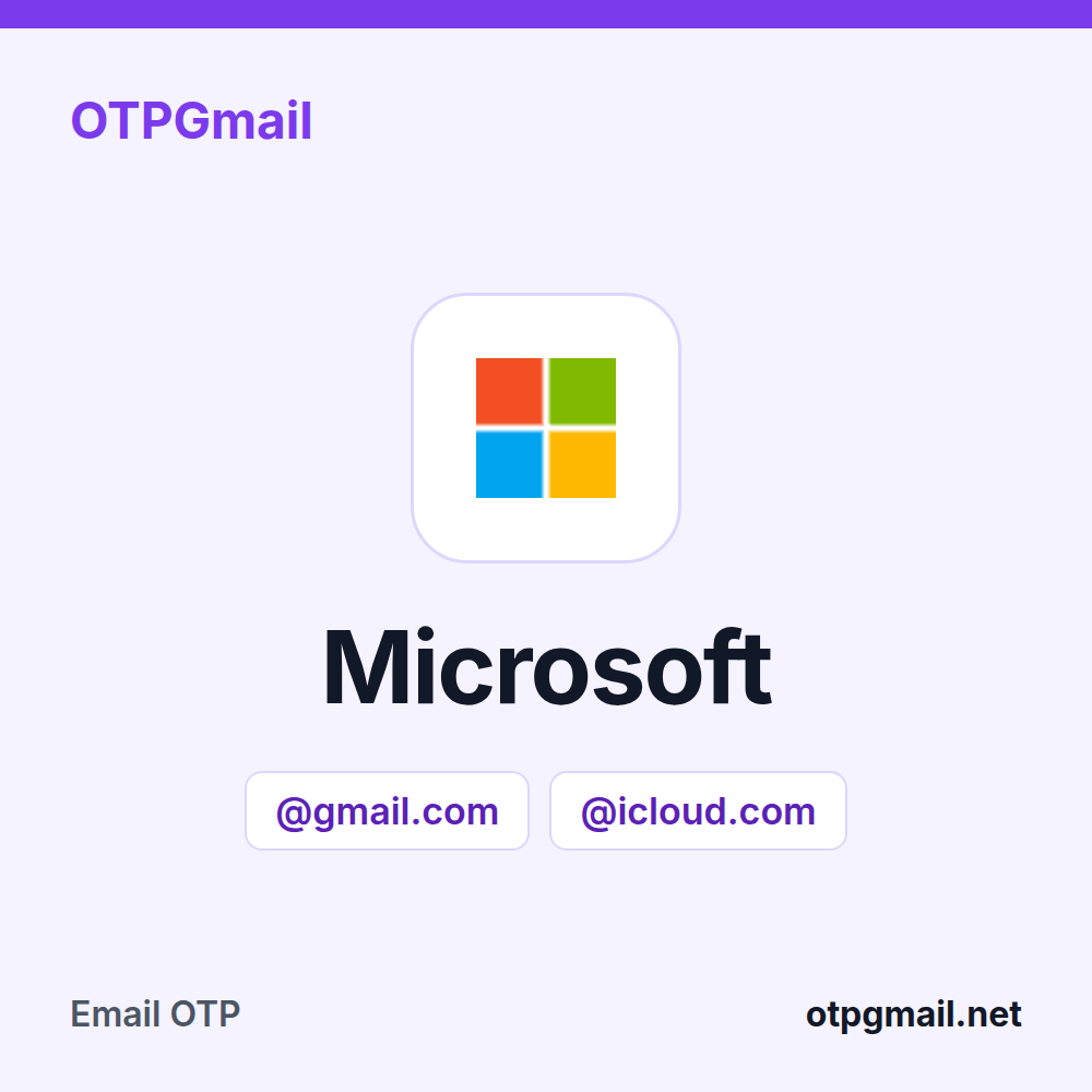 OTPGmail'de Microsoft doğrulama kodları için gerçek Gmail veya iCloud gelen kutusu kiralayın