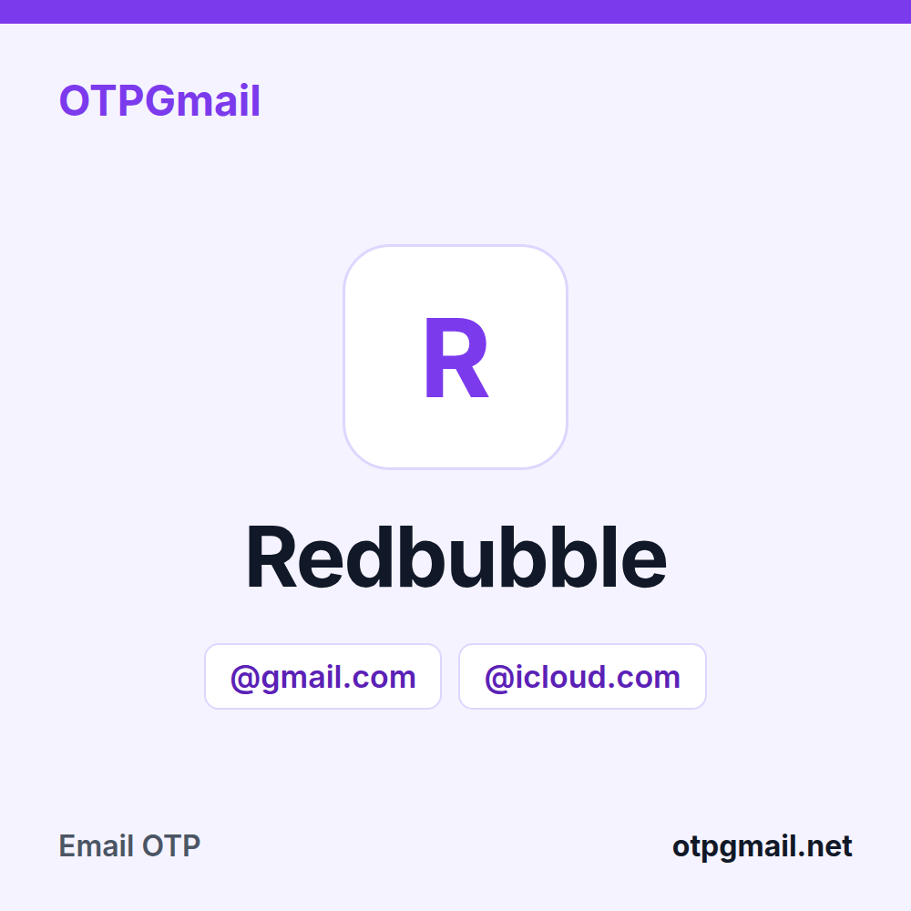 Echtes Gmail- oder iCloud-Postfach für Bestätigungscodes von Redbubble bei OTPGmail mieten